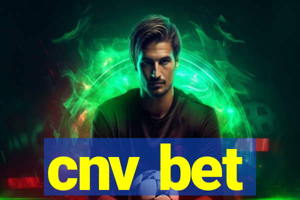 cnv bet